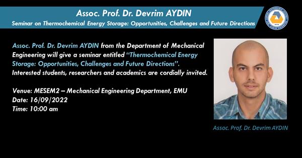 Assoc. Prof. Dr. Devrim AYDIN - Seminar on Thermochemical Energy Storage