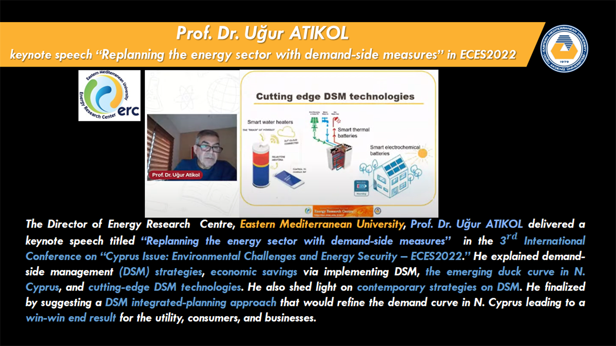 Prof. Dr. Uğur ATIKOL  keynote speech “Replanning the energy sector with demand-side measures” in ECES2022