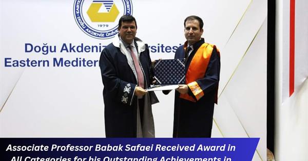 Associate Professor Babak Safaei Received Award in All Categories for his Outstanding Achievements in Academic Award Ceremony 2022-2023