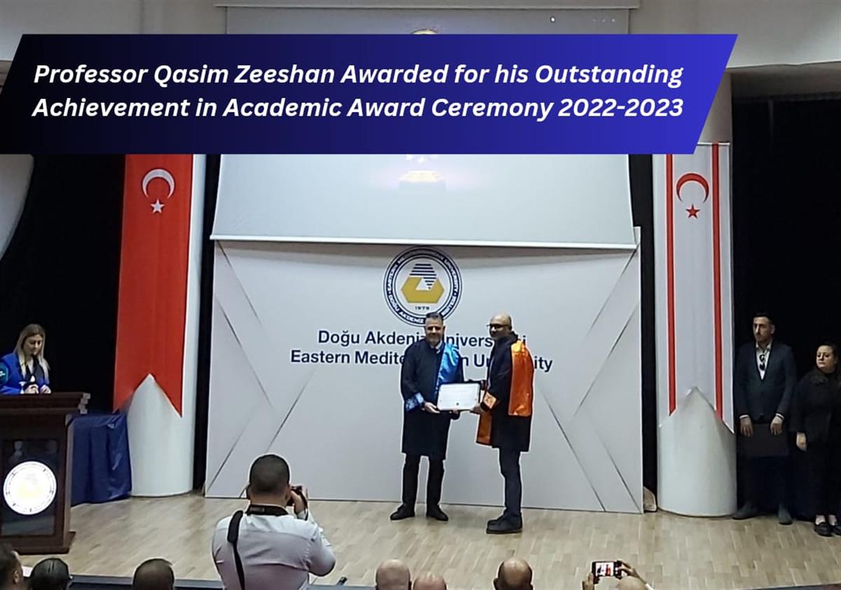 Professor Qasim Zeeshan Awarded for his Outstanding Achievement in Academic Award Ceremony 2022-2023